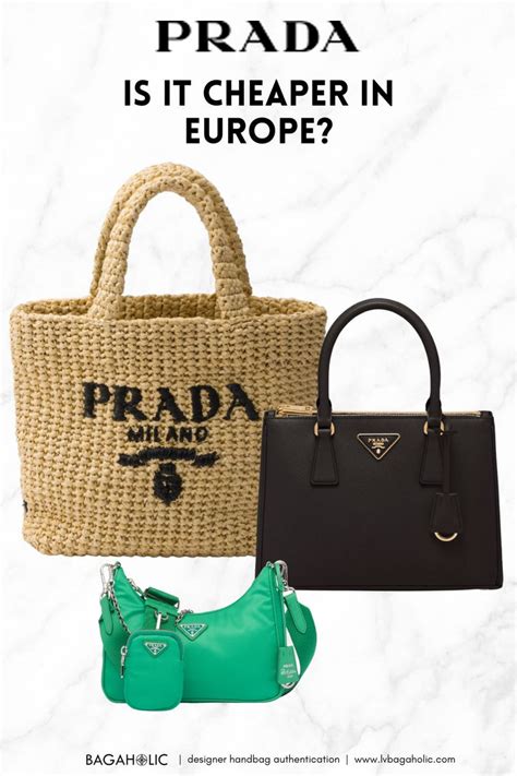 is prada bags cheaper in italy|are prada bags cheaper in europe.